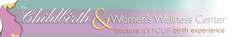 The Childbirth and Women's Wellness Center The Childbirth and Women's Wellness Center
